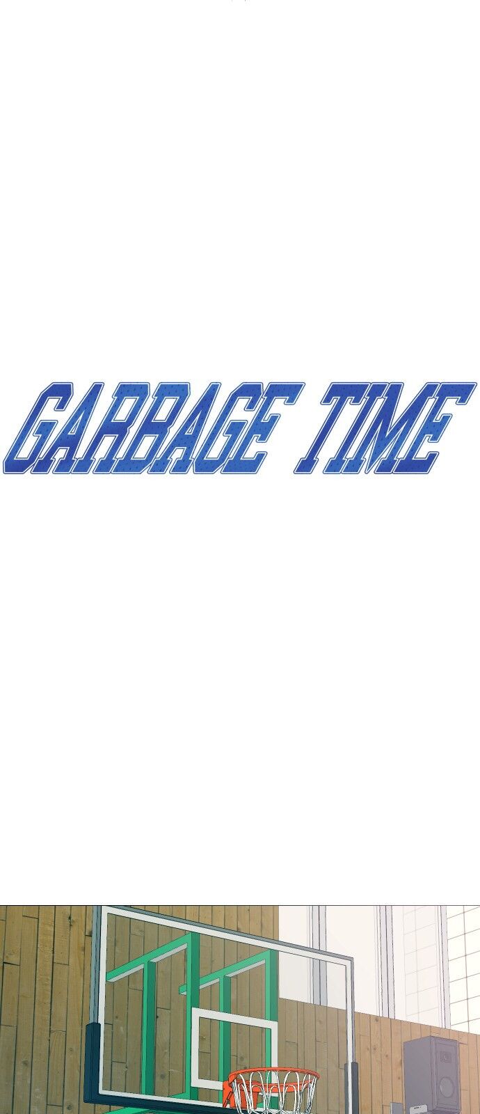 Garbage Time Chap 14 - Next Chap 15