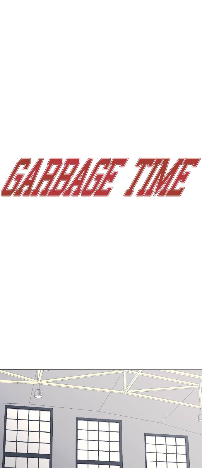 Garbage Time Chap 34 - Next Chap 35