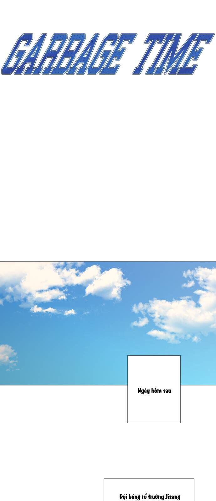 Garbage Time Chap 99 - Next Chap 100