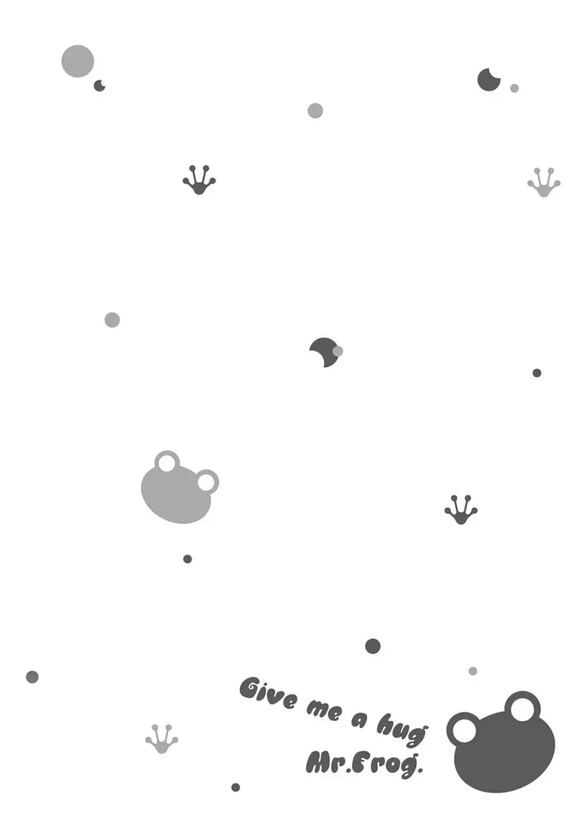 Give Me A Hug! Mr. Frog. Chap 3 - Next Chap 4