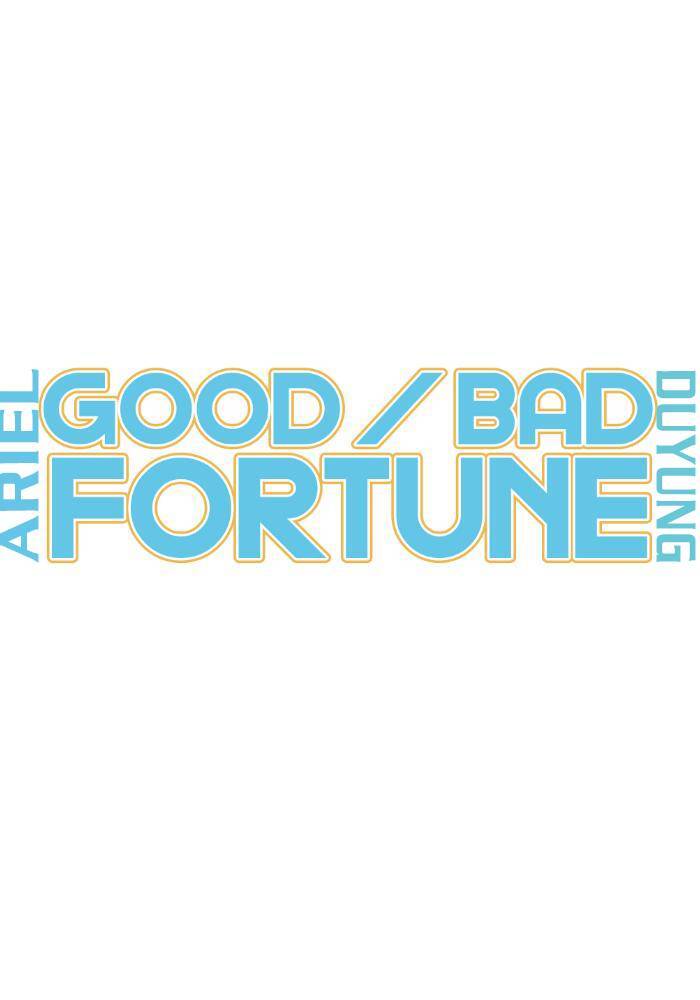 Good/Bad Fortune Chap 22 - Next Chap 23