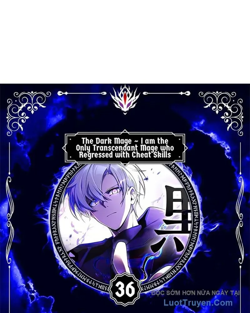 Hắc Ma Pháp Sư Kẻ Duy Nhất Trở Lại Quá Khứ Với Kỹ Năng Gian Lận Siêu Việt Chap 36 - Next Chap 37
