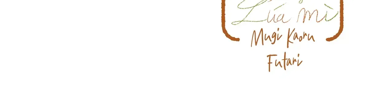 Hai Người Thoang Thoảng Hương Lúa Mì Chap 1 - Next Chap 2