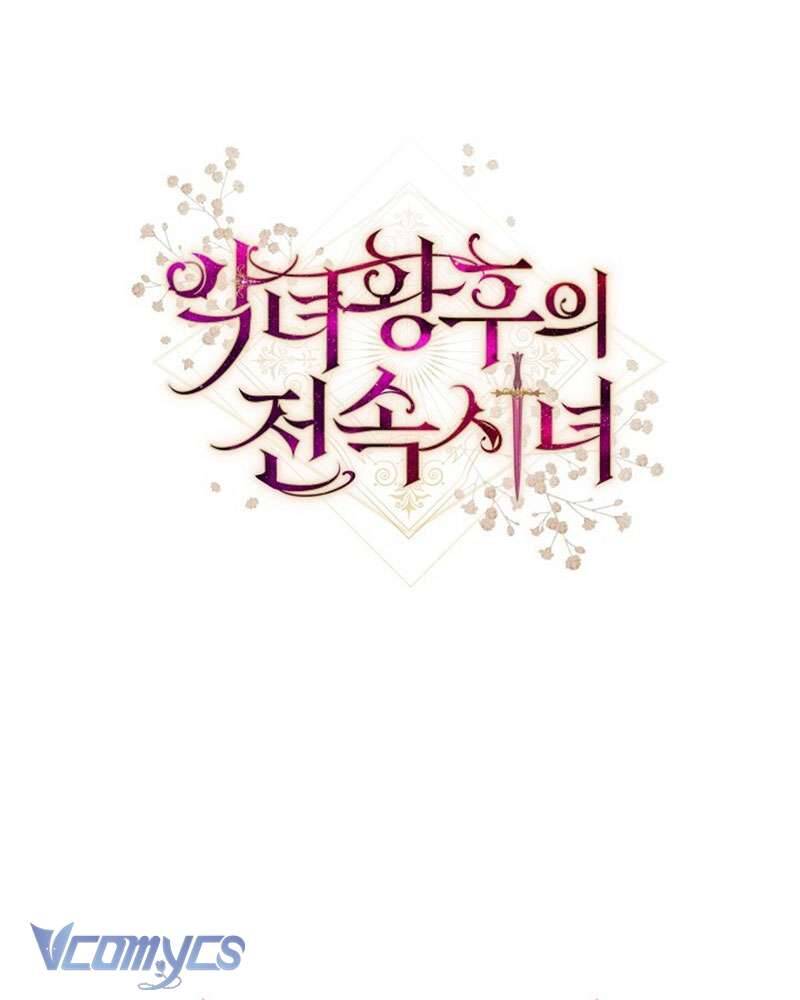 Hầu Gái Độc Quyền Của Hoàng Hậu Phản Diện Chap 100 - Next Chap 101