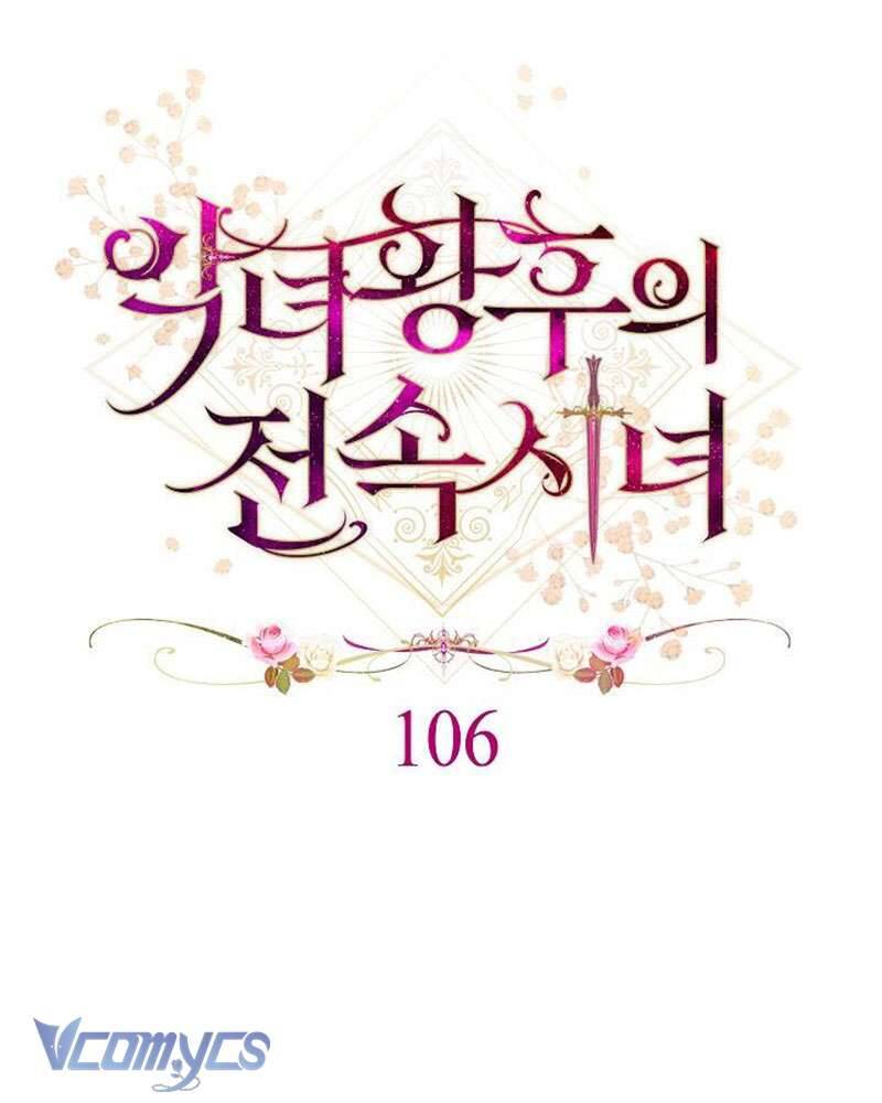 Hầu Gái Độc Quyền Của Hoàng Hậu Phản Diện Chap 106 - Next Chap 107