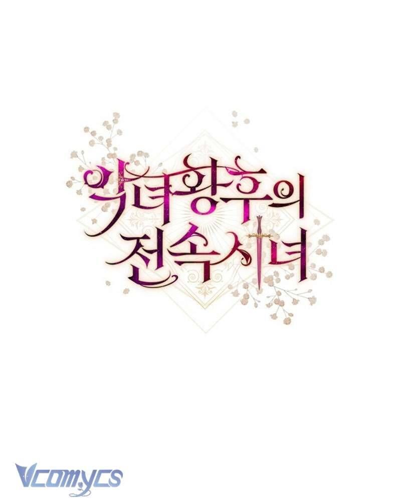 Hầu Gái Độc Quyền Của Hoàng Hậu Phản Diện Chap 94 - Next Chap 95