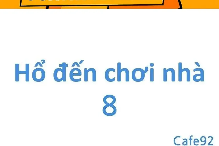 Hổ Đến Chơi Nhà Chap 164 - Next Chap 165