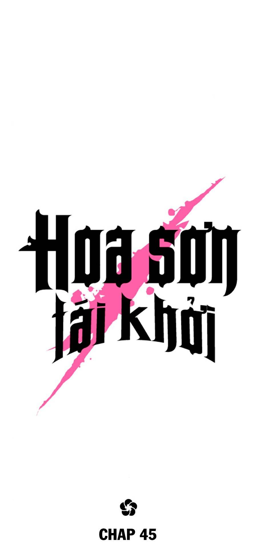 Hoa Sơn Tái Khởi Chap 45 - Next Chap 46
