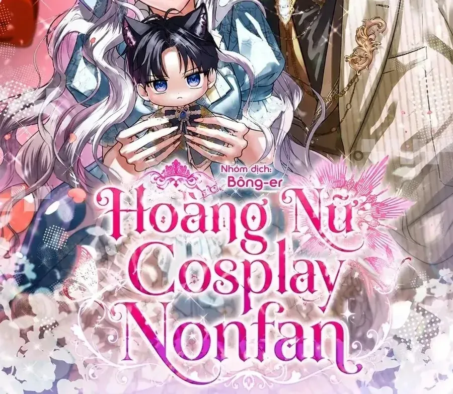 Hoàng Nữ Cosplay Nonfan Chap 100 - Next Chap 101