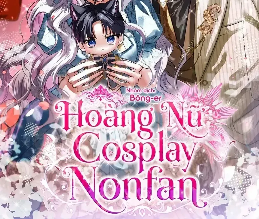 Hoàng Nữ Cosplay Nonfan Chap 101 - Next Chap 102