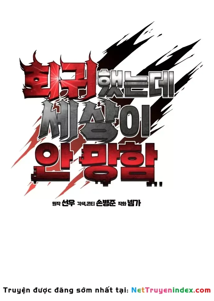 Hồi Quy Nhưng Thế Giới Vẫn Bình Yên Chap 56 - Next Chap 57