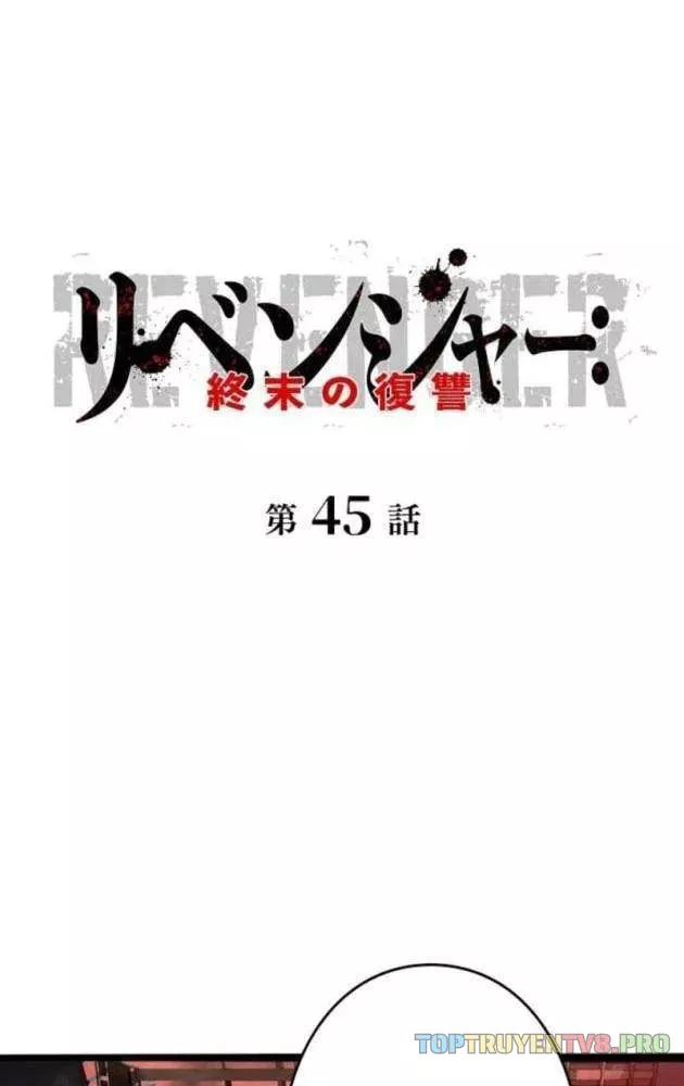 Hồi Quy: Tận Thế Báo Thù Chap 45 - Next Chap 46