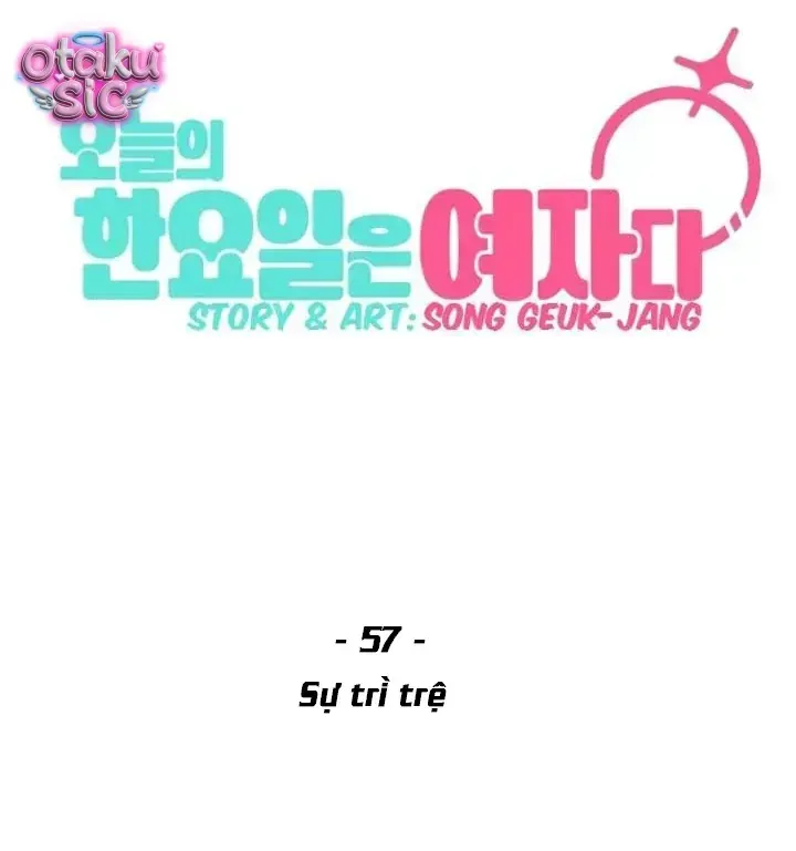 Hôm Nay Han Yoil Là Phụ Nữ Chap 57 - Next Chap 58