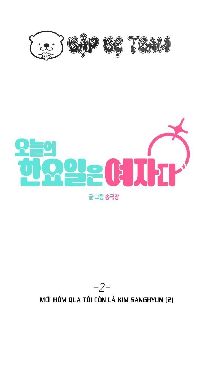 Hôm Nay Tôi Là Con Gái Chap 2 - Next Chap 3