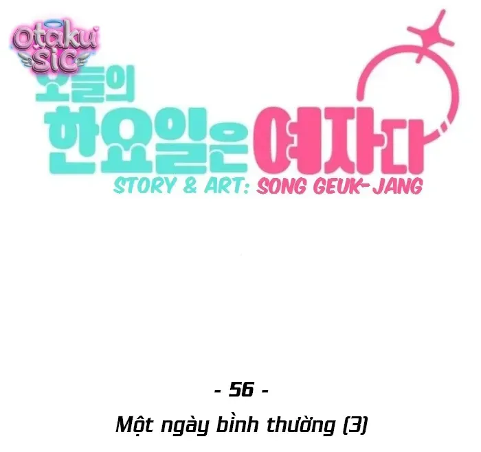 Hôm Nay Tôi Là Con Gái Chap 56 - Next Chap 57