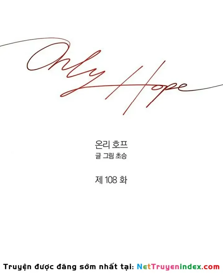 Hy Vọng Duy Nhất Chap 108 - Next Chap 109