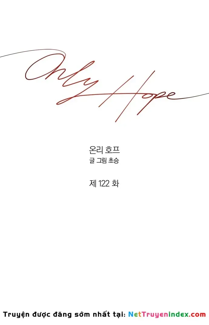Hy Vọng Duy Nhất Chap 122 - Next Chap 123