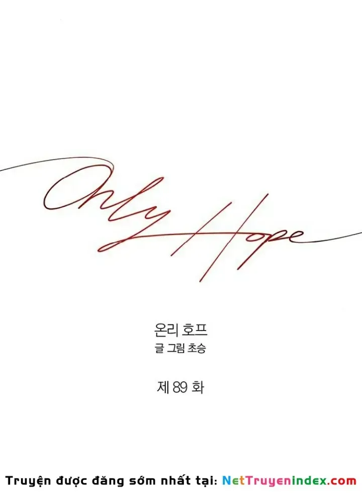 Hy Vọng Duy Nhất Chap 89 - Next Chap 90
