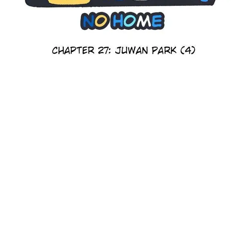 I Have No Home Chap 27 - Next Chap 28