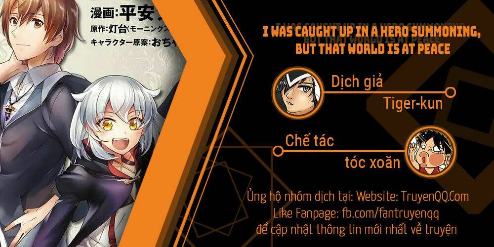 I Was Caught Up In A Hero Summoning, But That World Is At Peace Chap 1 - Next Chap 2