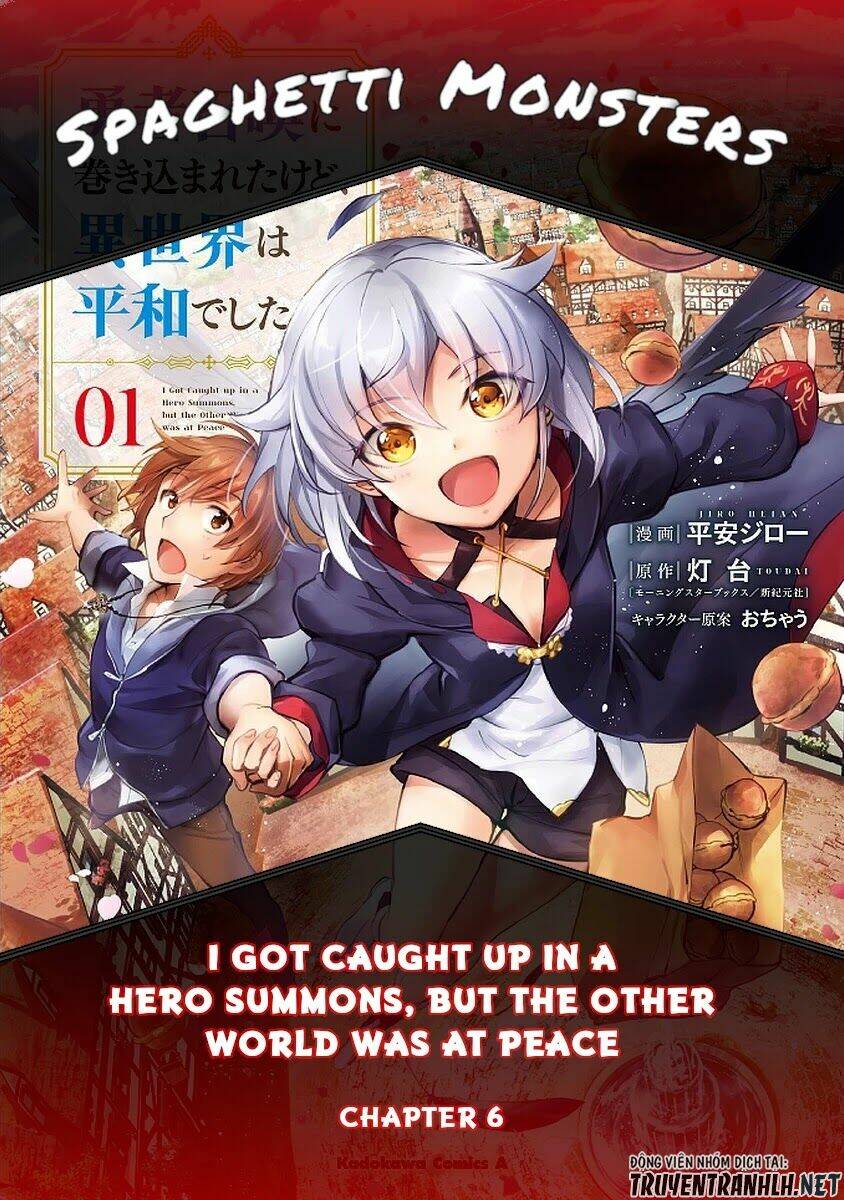 I Was Caught Up In A Hero Summoning, But That World Is At Peace Chap 6 - Next Chap 7