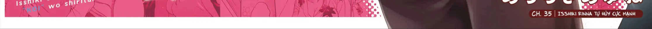 Isshiki Muốn Biết Thêm Về Tình Yêu Chap 35.1 - Next Chap 36.1