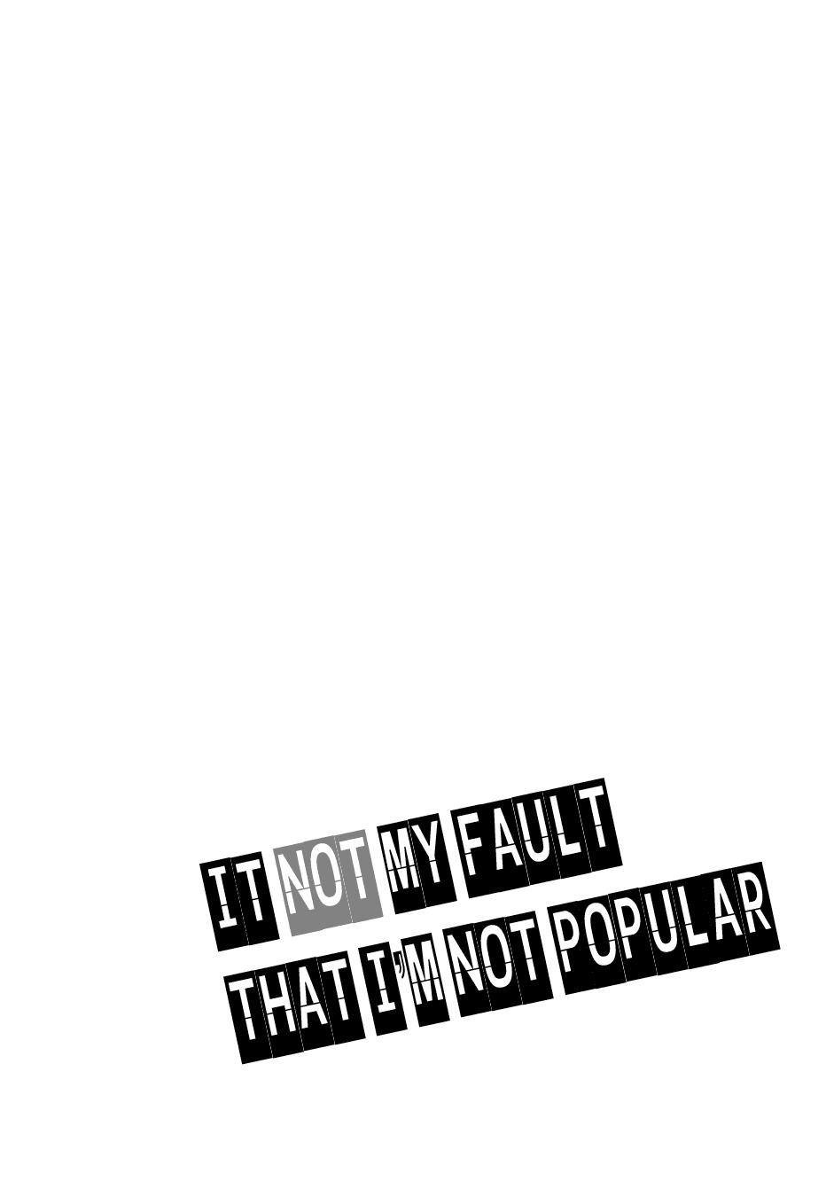 It’s Not My Fault That I’m Not Popular! Chap 6 - Next Chap 7