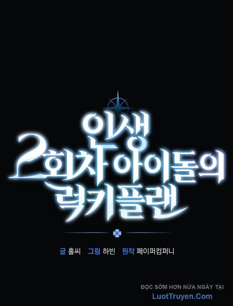 Kế Hoạch May Mắn Của Thần Tượng ở Kiếp Thứ Hai Chap 1 - Next Chap 2