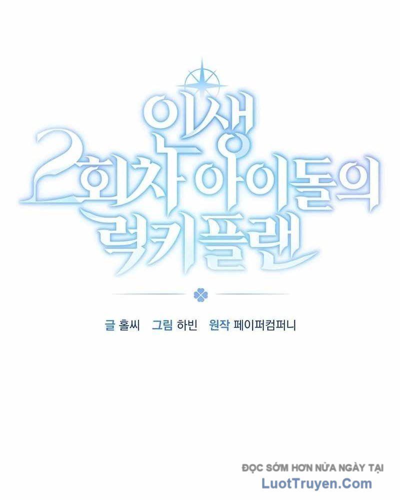 Kế Hoạch May Mắn Của Thần Tượng ở Kiếp Thứ Hai Chap 11 - Next Chap 12