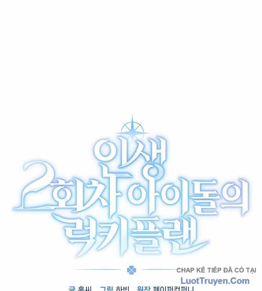 Kế Hoạch May Mắn Của Thần Tượng ở Kiếp Thứ Hai Chap 18 - Next Chap 19