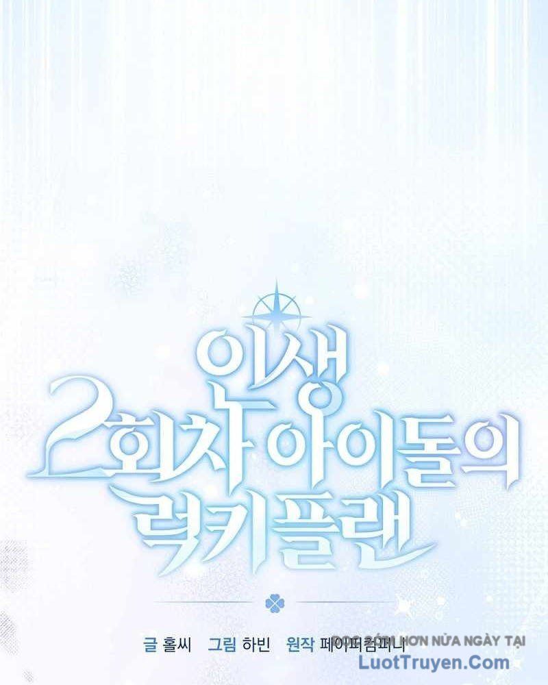 Kế Hoạch May Mắn Của Thần Tượng ở Kiếp Thứ Hai Chap 5 - Next Chap 6