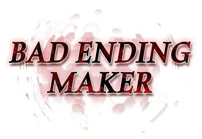 Kẻ Luôn Kết Thúc Bằng Bad Ending Chap 52 - Next Chap 53