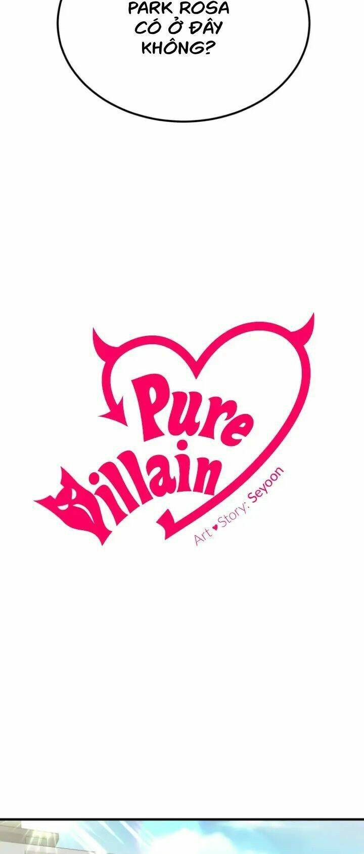 Kẻ Phản Diện Thuần Túy Chap 11 - Next Chap 12