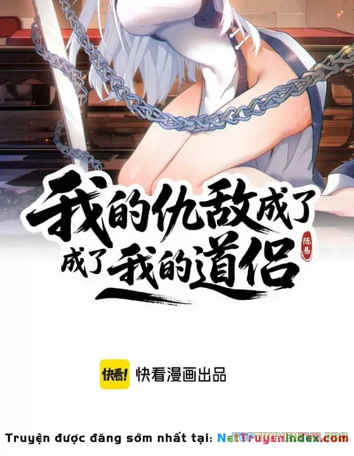 Kẻ Thù Của Ta Lại Thành Đạo Lữ Chap 46 - Next Chap 47