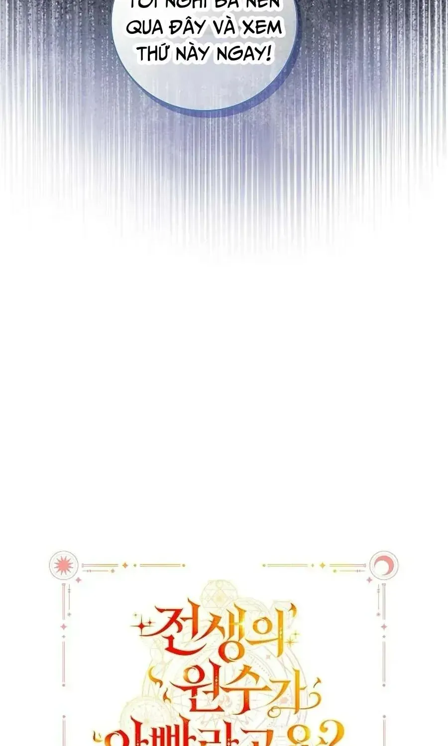 Kẻ Thù Kiếp Trước Của Tôi Là Cha Sao? Chap 69 - Next Chap 70