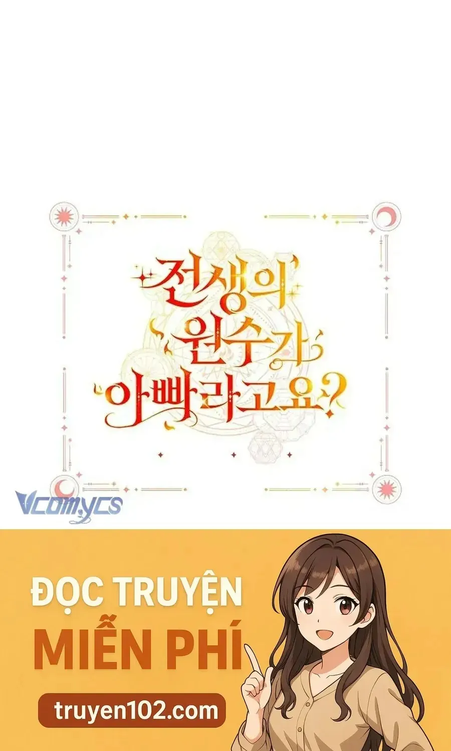 Kẻ Thù Kiếp Trước Của Tôi Là Cha Sao? Chap 72 - Next Chap 73