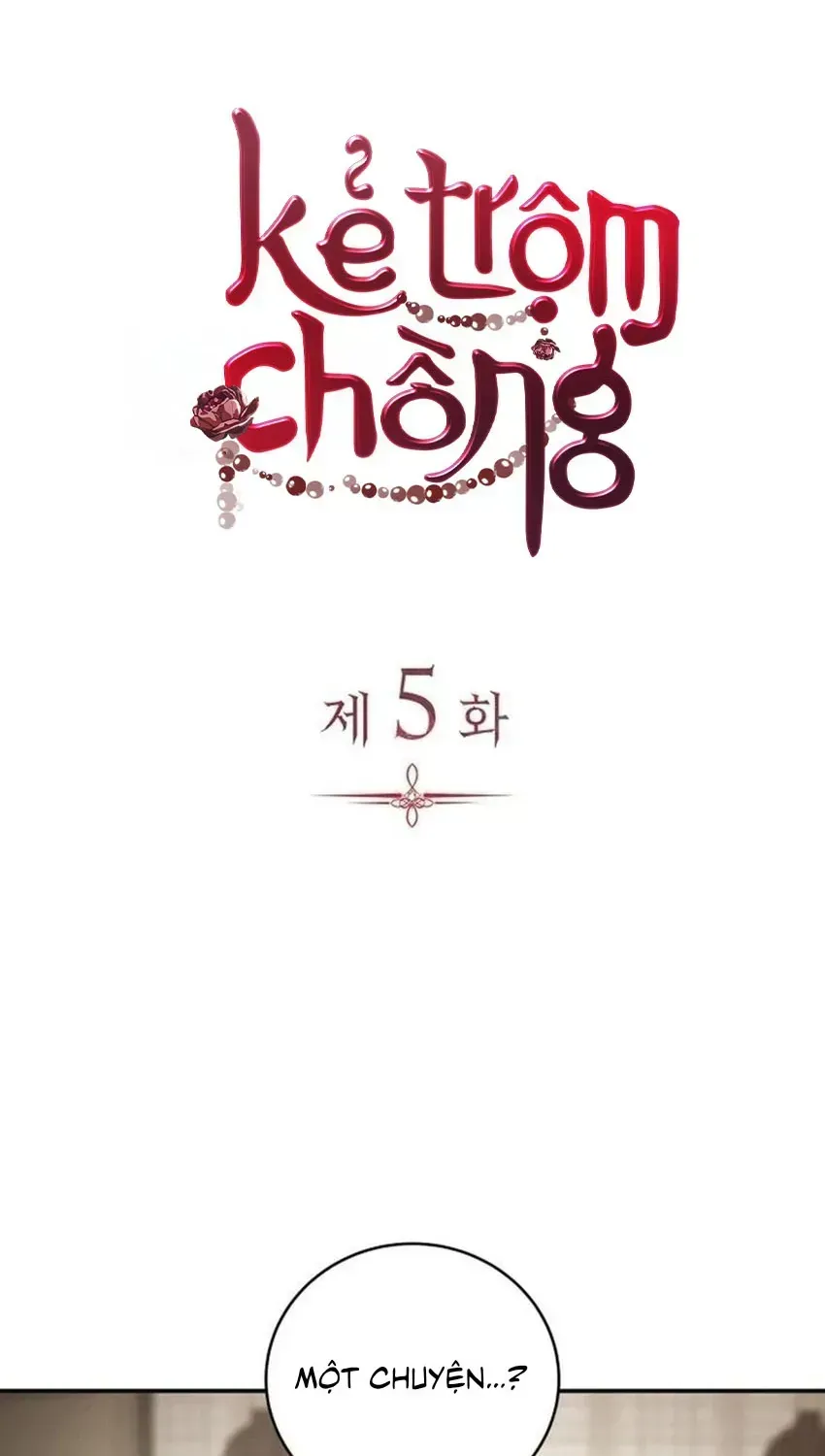 Kẻ Trộm Chồng Chap 5 - Next Chap 6