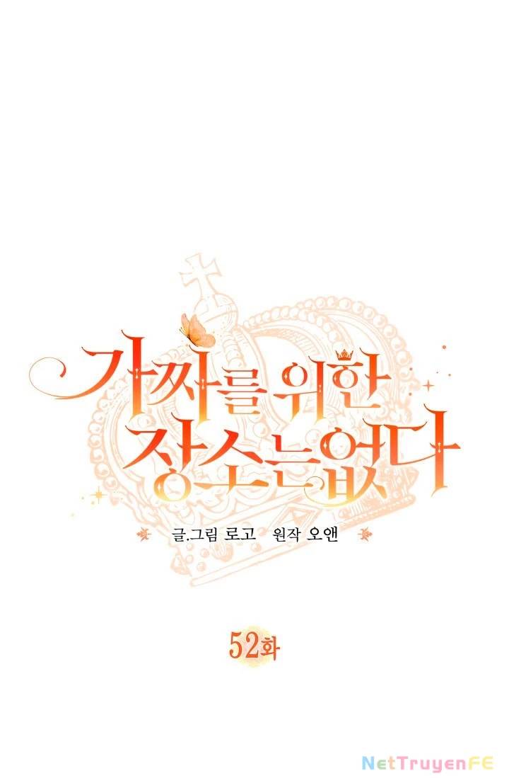 Không Có Nơi Nào Dành Cho Công Chúa Giả Mạo Chap 52 - Next Chap 53