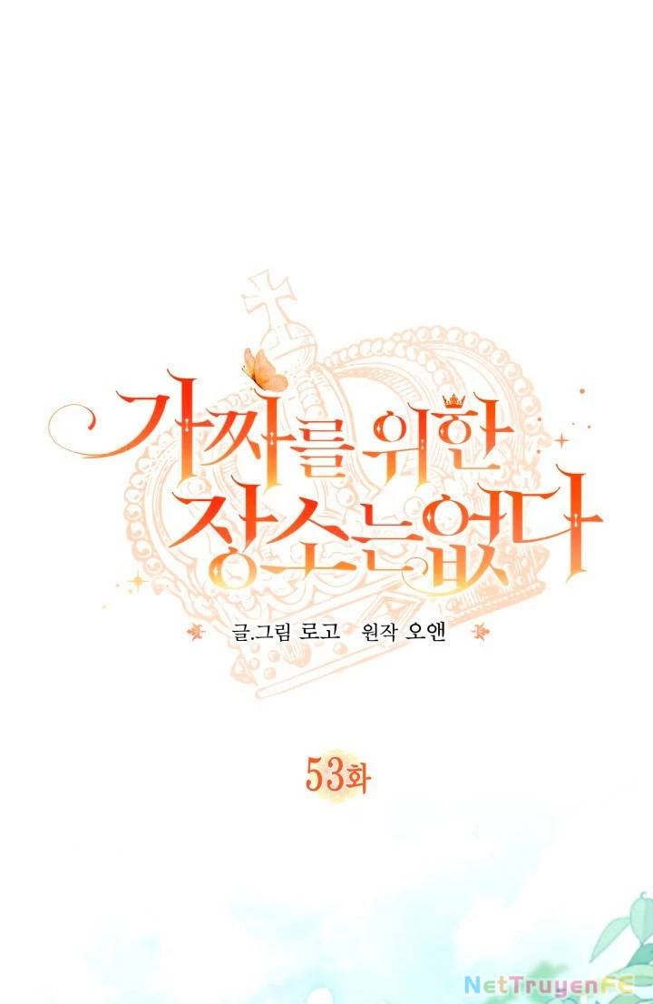 Không Có Nơi Nào Dành Cho Công Chúa Giả Mạo Chap 53 - Next Chap 54