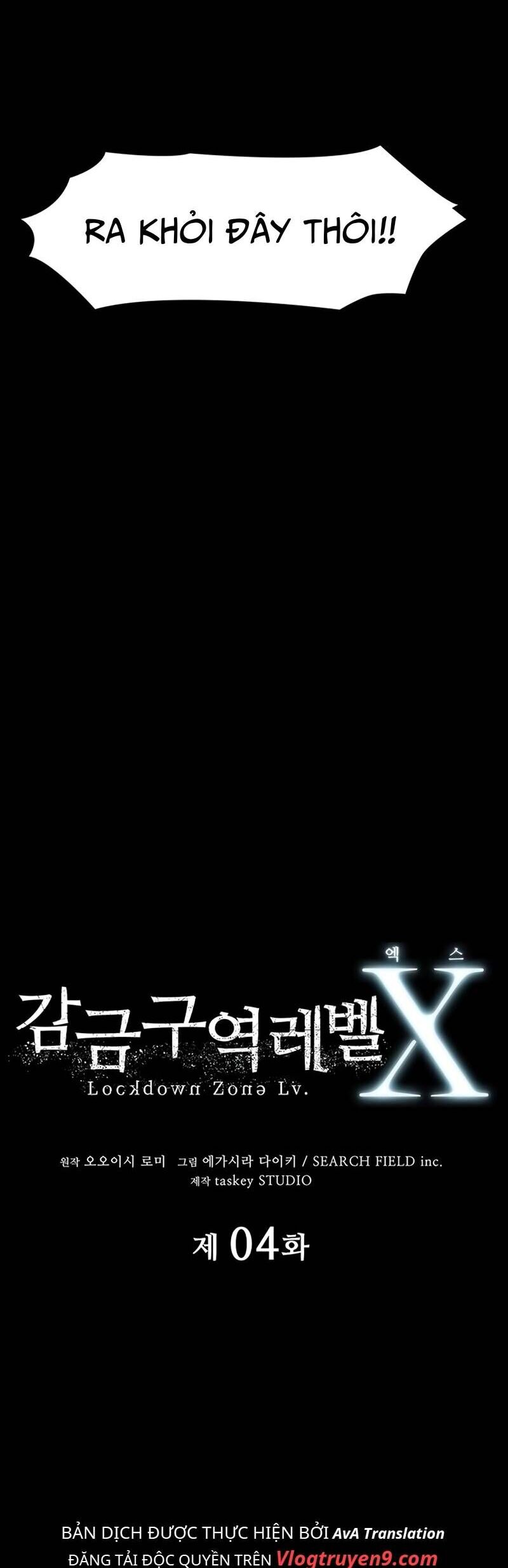 Khu Vực Phong Tỏa Mức Độ X Chap 4 - Next Chap 5