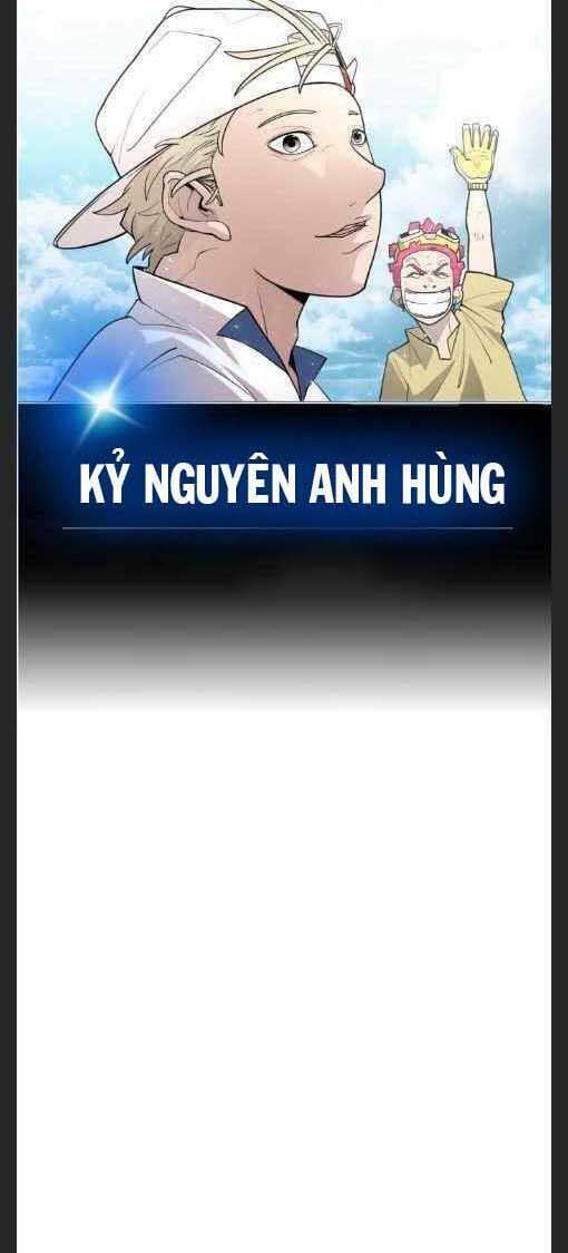 Kĩ Nguyên Của Anh Hùng Chap 123 - Next Chap 124