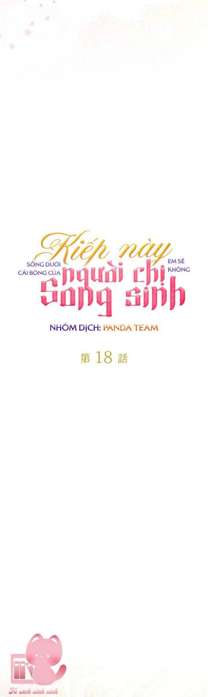 Kiếp Này Em Sẽ Không Sống Dưới Cái Bóng Của Người Chị Song Sinh Chap 18 - Next Chap 19