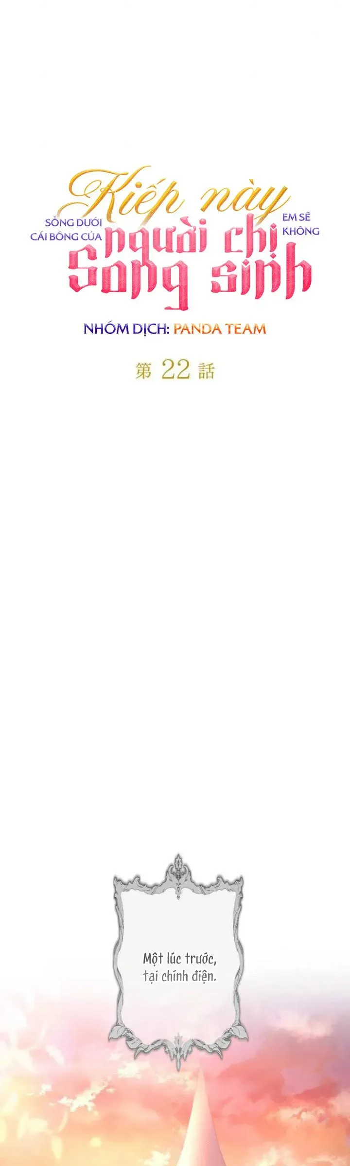 Kiếp Này Em Sẽ Không Sống Dưới Cái Bóng Của Người Chị Song Sinh Chap 22 - Next Chap 23