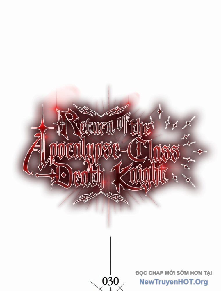 Kỵ Sĩ Tử Thần Cấp Diệt Vong Đã Hồi Quy Chap 30 - Next Chap 31