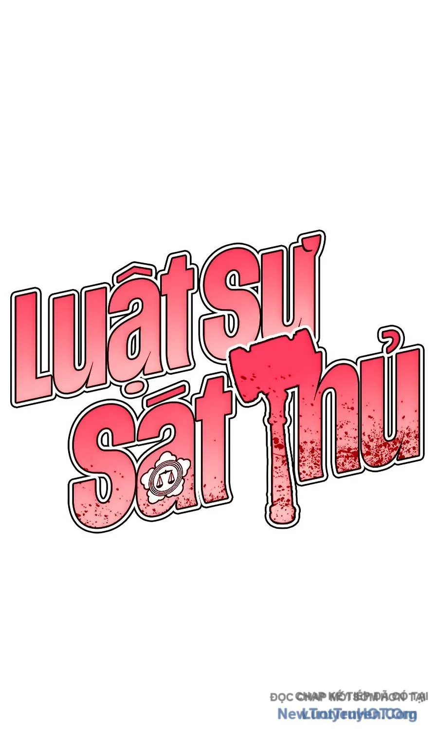 Luật Sư Sát Thủ Chap 22 - Next Chap 23