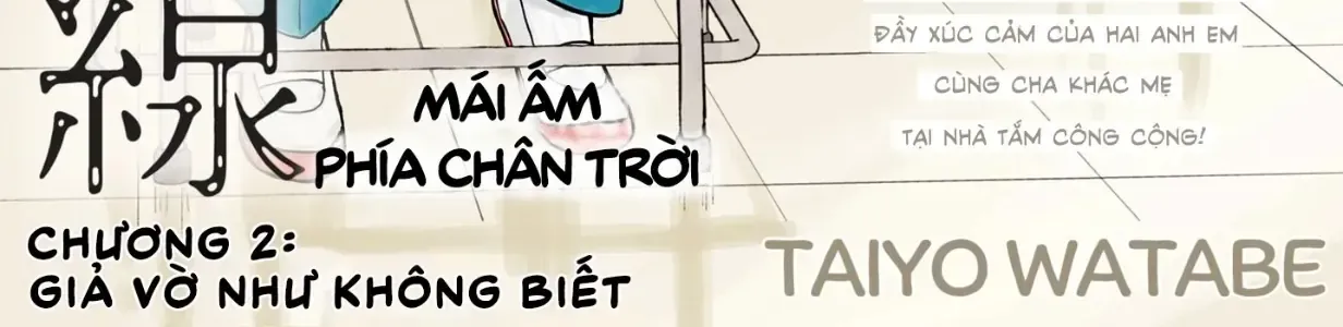 Mái Ấm Phía Chân Trời Chap 2 - Next Chap 3