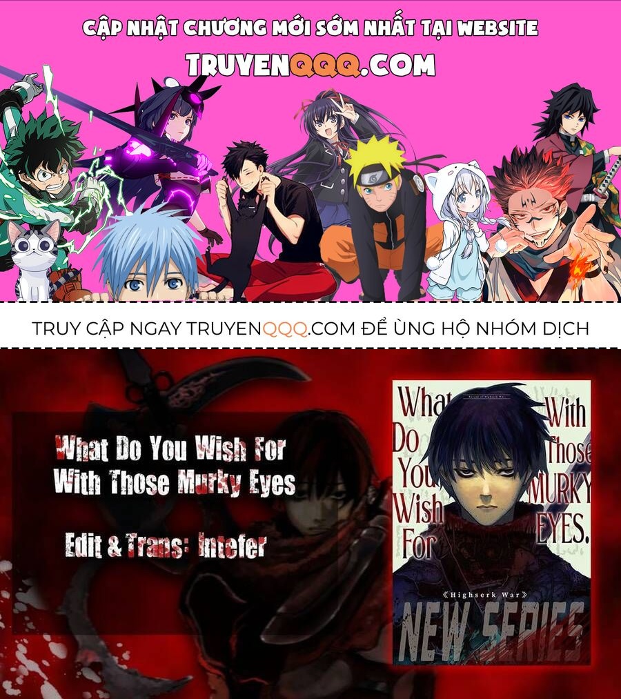 Mày Mong Ước Gì Ở Đôi Mắt Đục Ngầu Ấy Chap 3 - Next Chap 4