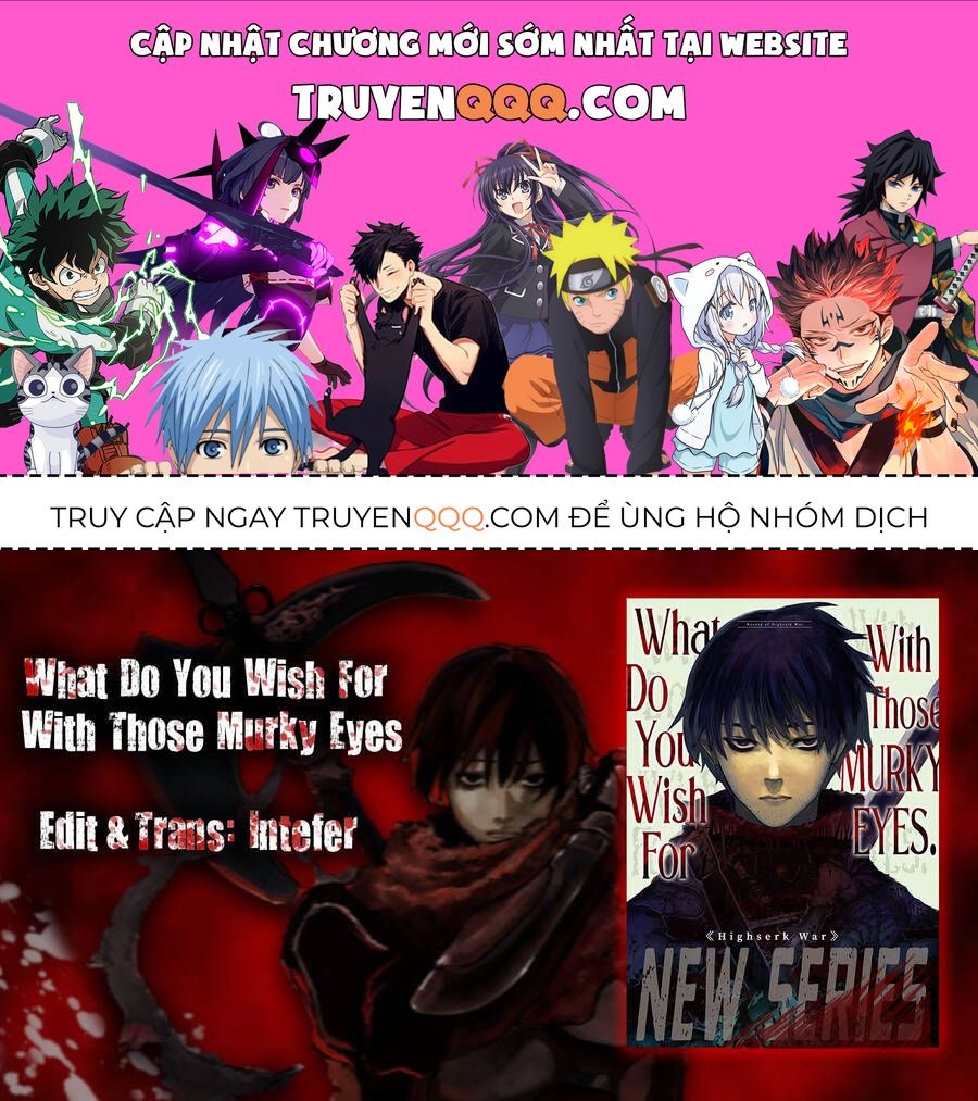 Mày Mong Ước Gì Ở Đôi Mắt Đục Ngầu Ấy Chap 7 - Next Chap 8
