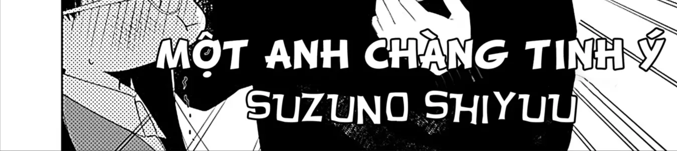 Một Chàng Trai Tinh Ý Chap 0 - Next Chap 1