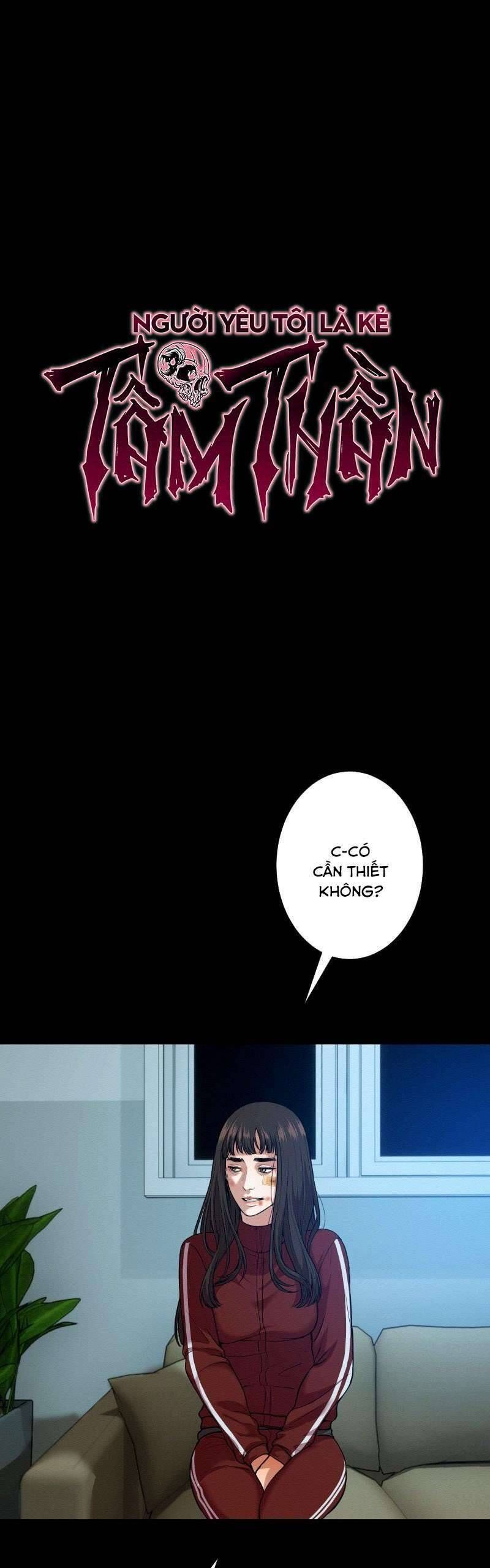 Người Yêu Tôi Là Kẻ Tâm Thần Chap 32 - Next Chap 33